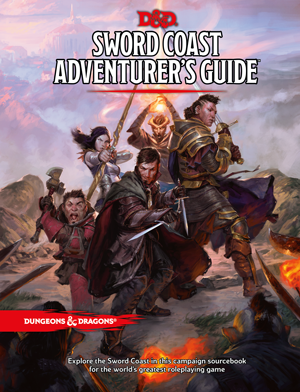 D&D 5E: Sword Coast Adventurer’s Guide
