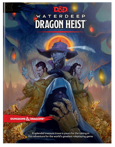 D&D 5E: Waterdeep: Dragon Heist
